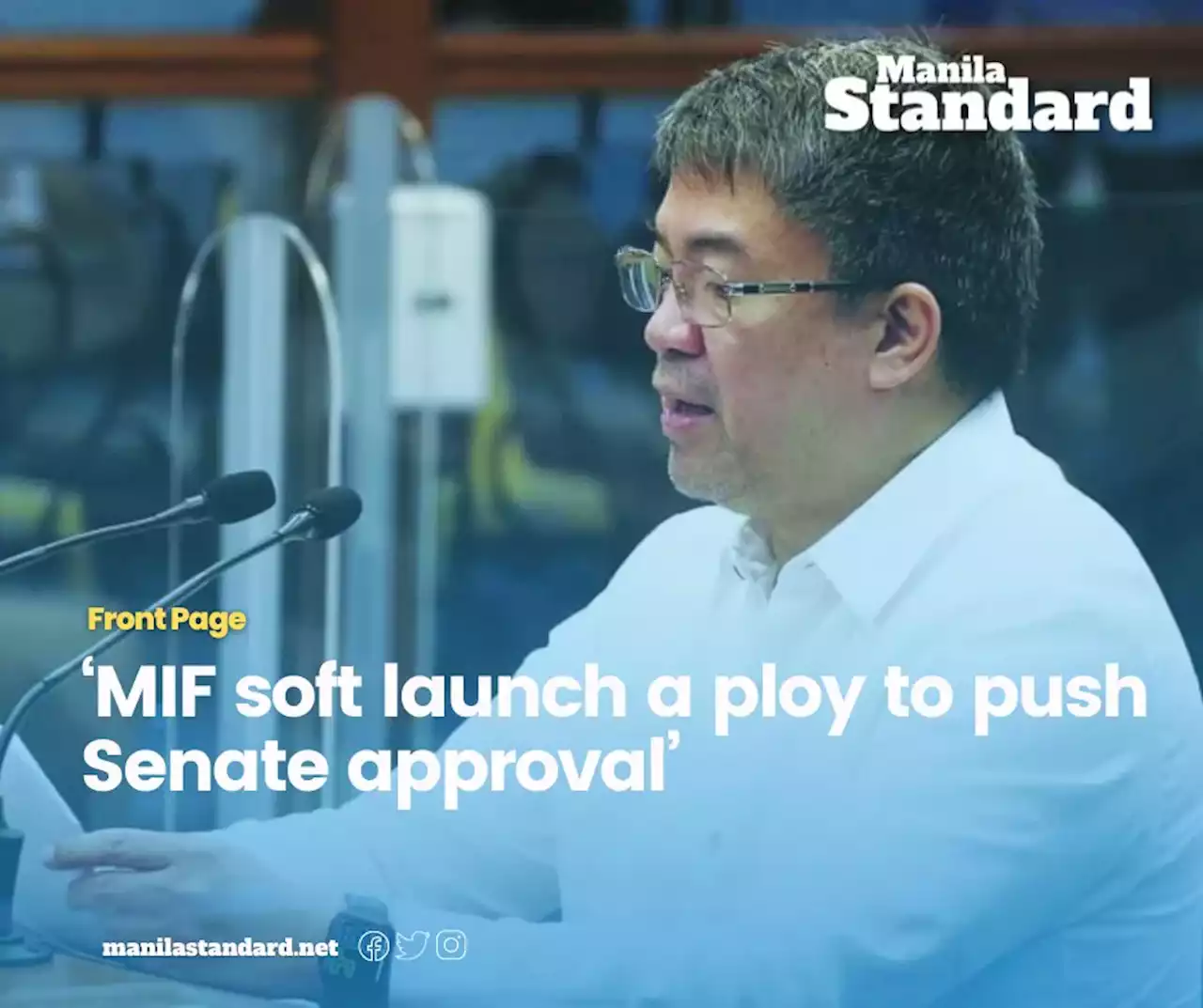 ‘MIF soft launch a ploy to push Senate approval’