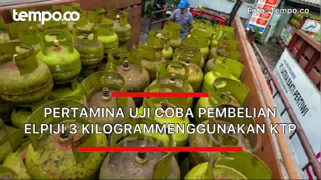 Pembelian Elpiji 3 Kilogram Menggunakan KTP, Pertamina : Masih Uji Coba