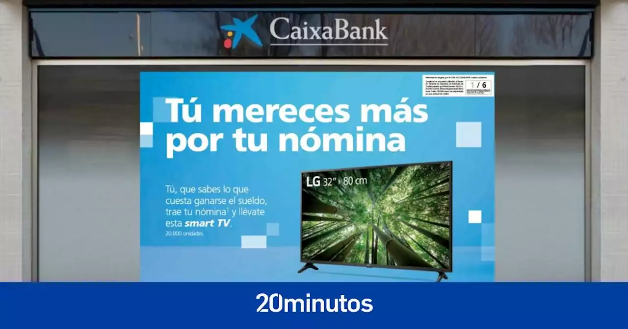 CaixaBank ofrece televisiones y hasta un 5% de remuneración en cuenta a sus clientes por domiciliar la nómina hasta marzo