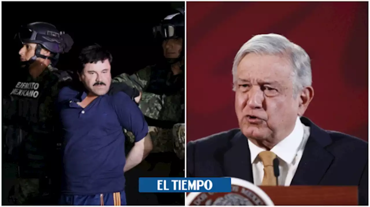 El mensaje que el 'Chapo’ Guzmán envió al presidente Amlo desde la cárcel