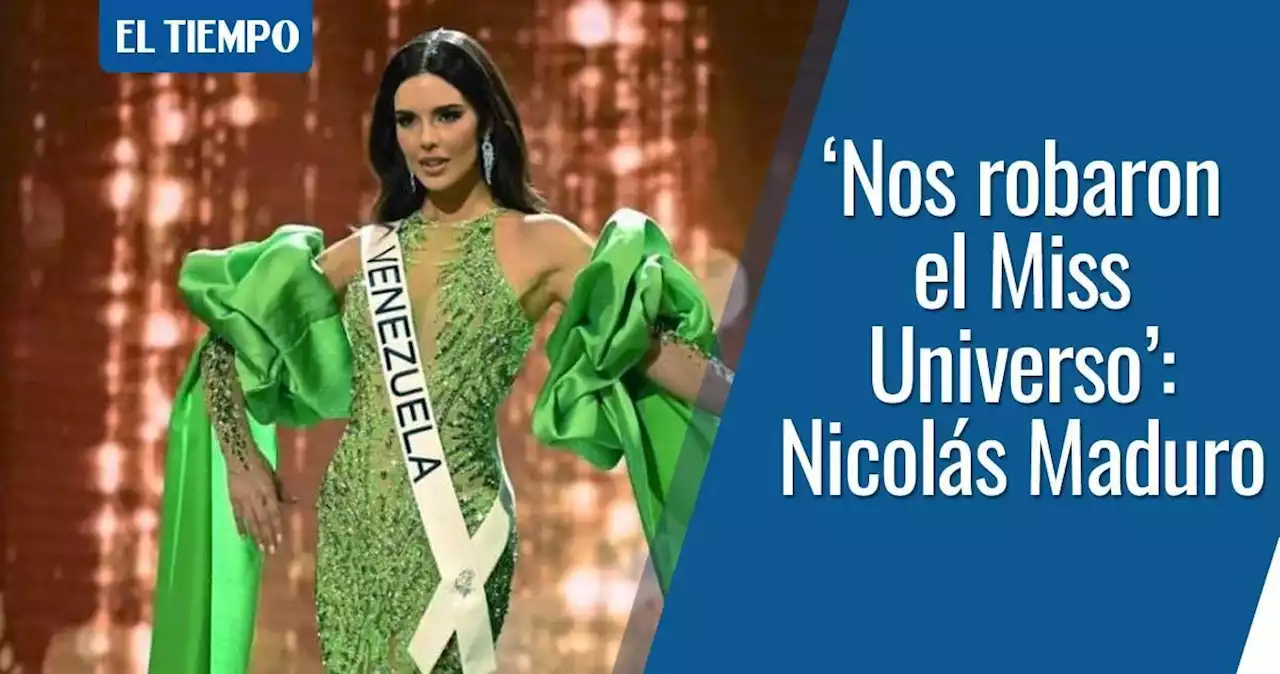 ‘Nos robaron el Miss Universo': Maduro se pronuncia en apoyo a Amanda Dudamel