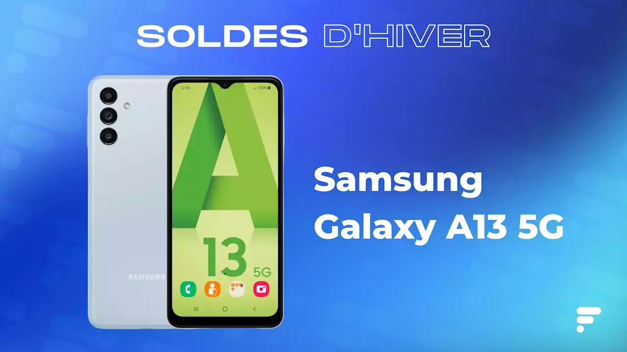 Galaxy A13 5G : le plus abordable des smartphones Samsung sous Android 13 est soldé à -22%