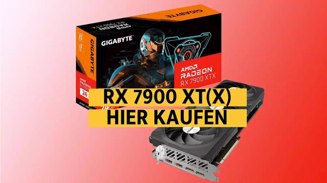 RX 7900 XT(X) kaufen: Top Radeon-Grafikkarte für kurze Zeit günstiger