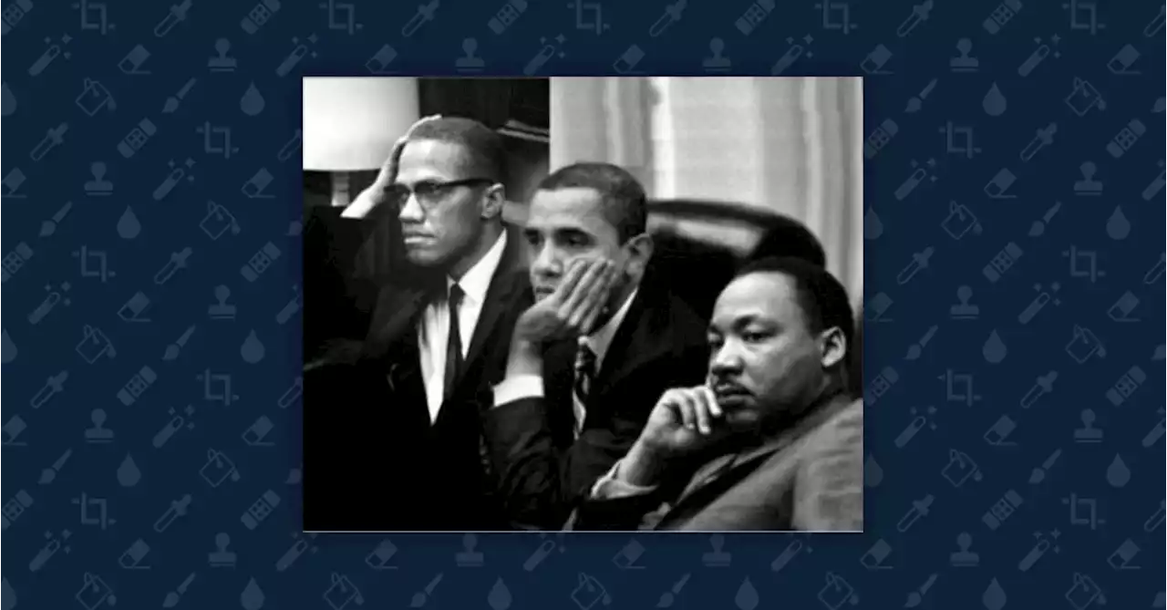 Did Barack Obama Meet with Malcolm X and Martin Luther King, Jr.?