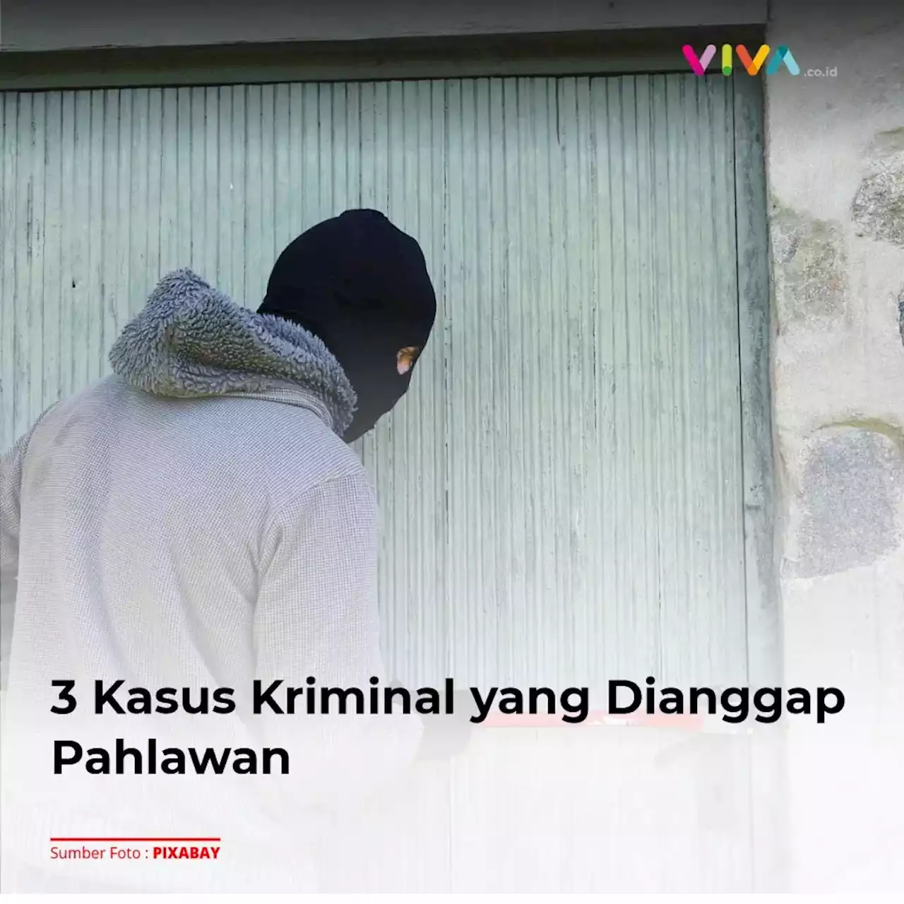 3 Kasus Kriminal yang Dianggap Pahlawan, Rampok untuk Lunasi Utang Janda