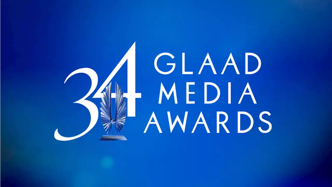 GLAAD Announces Nominees For The 34th Annual GLAAD Media Awards