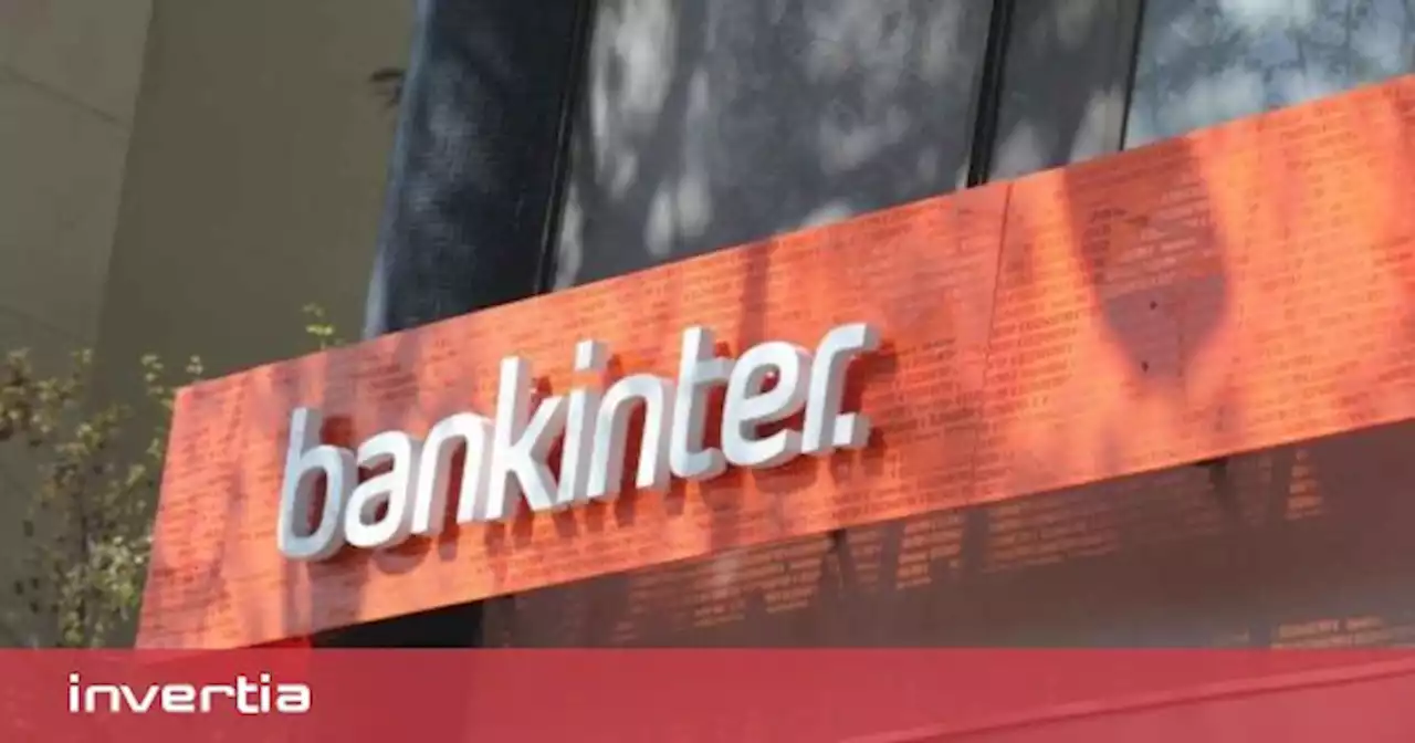 Las acciones de Bankinter están listas para volver a subir