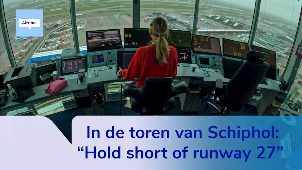 NH Airtime: Een onstuimige dag in de verkeerstoren van Schiphol