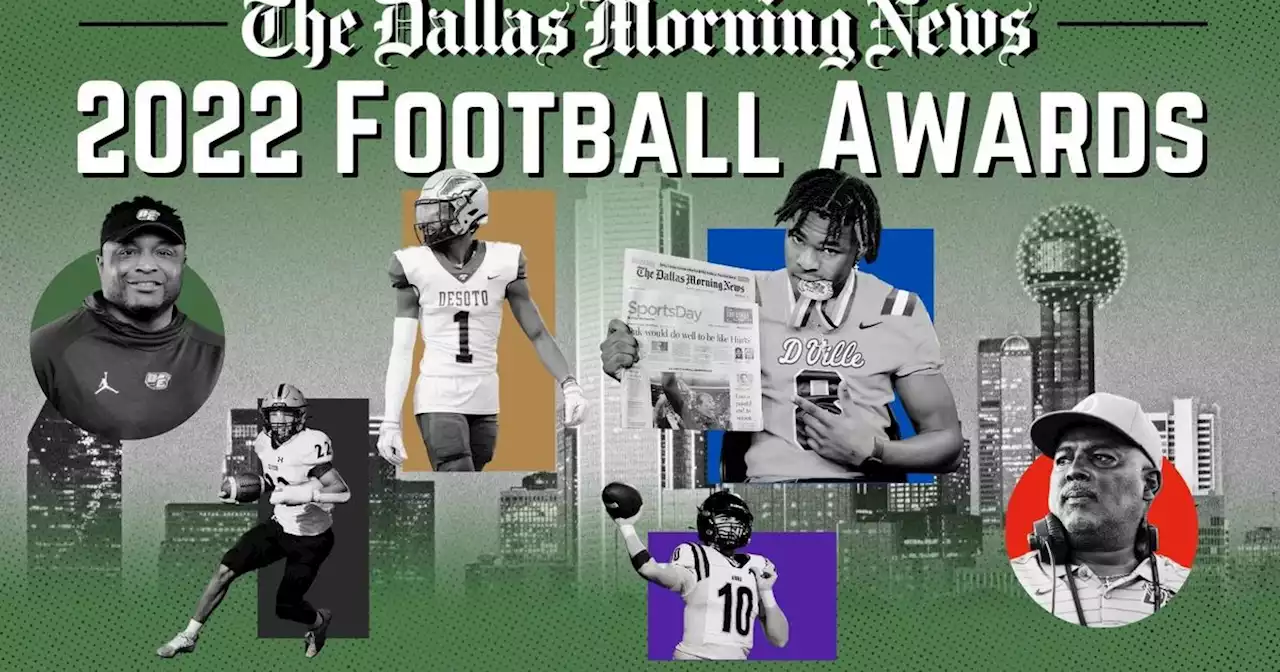 The Dallas Morning News’ 2022 All-area teams, football awards and more