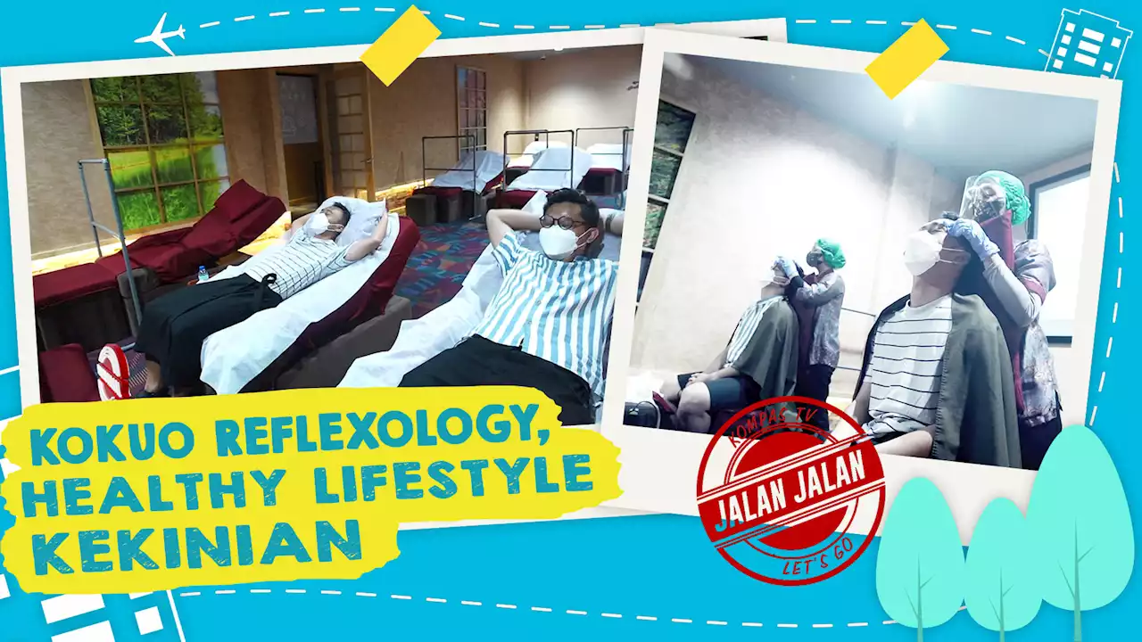 Cocok Buat Me Time, Nyobain Healthy Lifestyle dengan Refleksi Kekinian - JALAN JALAN