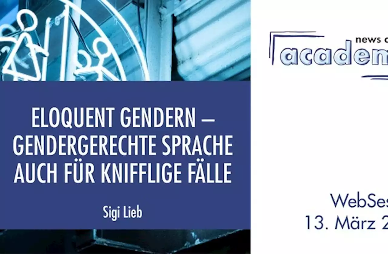 Eloquent gendern: Gendergerechte Sprache auch für knifflige Fälle / Ein Online-Seminar der news aktuell Academy