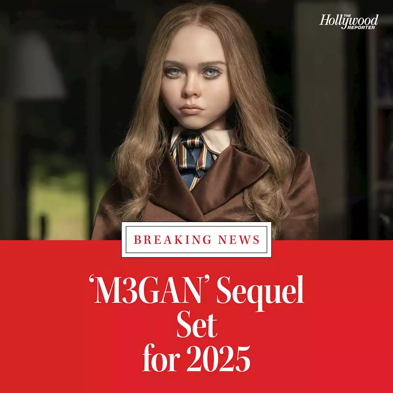 ‘M3GAN’ Sequel Set for 2025