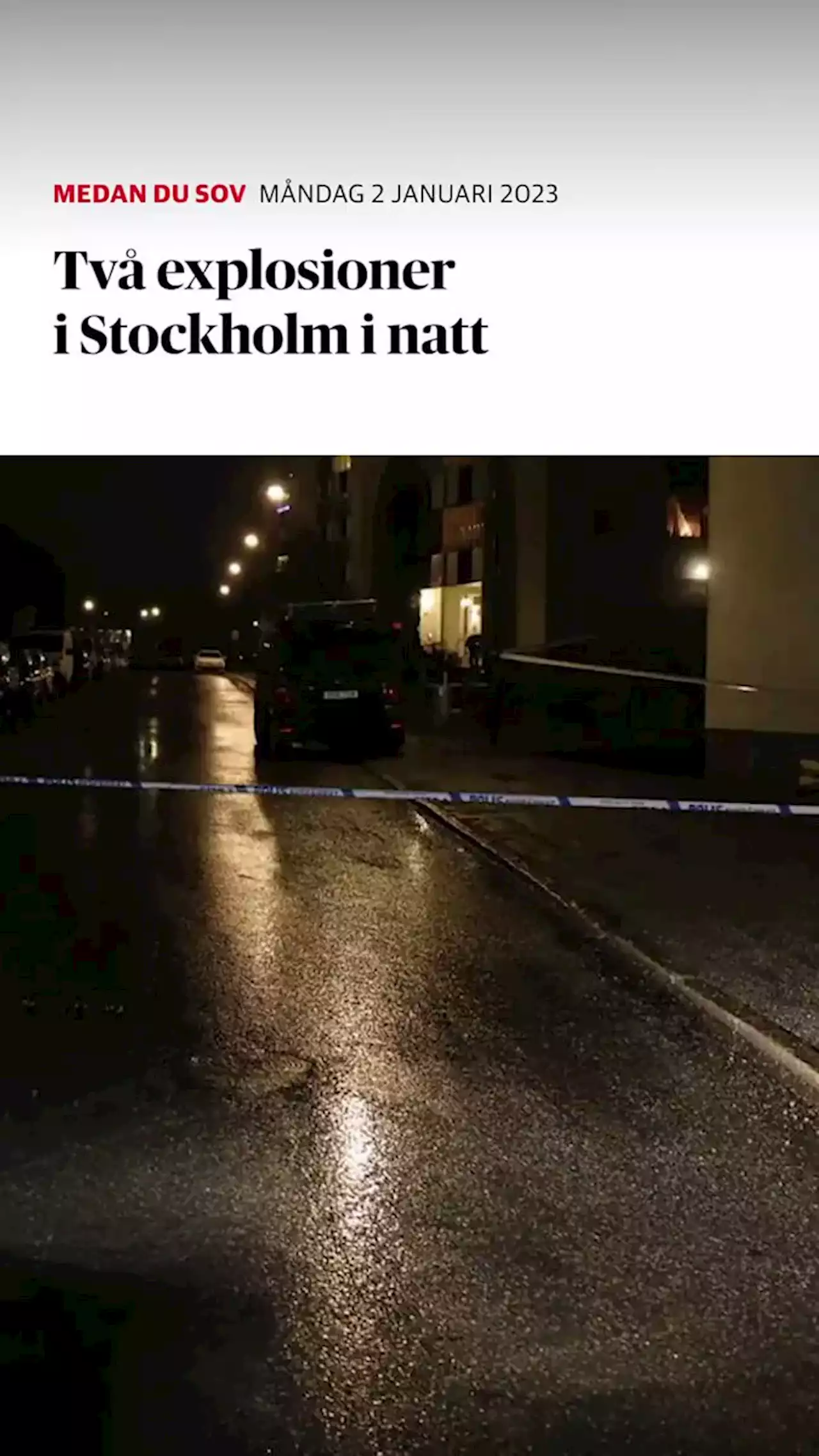 Två explosioner i Stockholm i natt – ”omfattande skador”