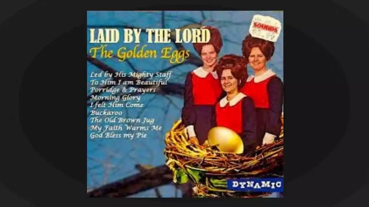 Was There an Album Called 'Laid By the Lord' by a Band Called the Golden Egg?