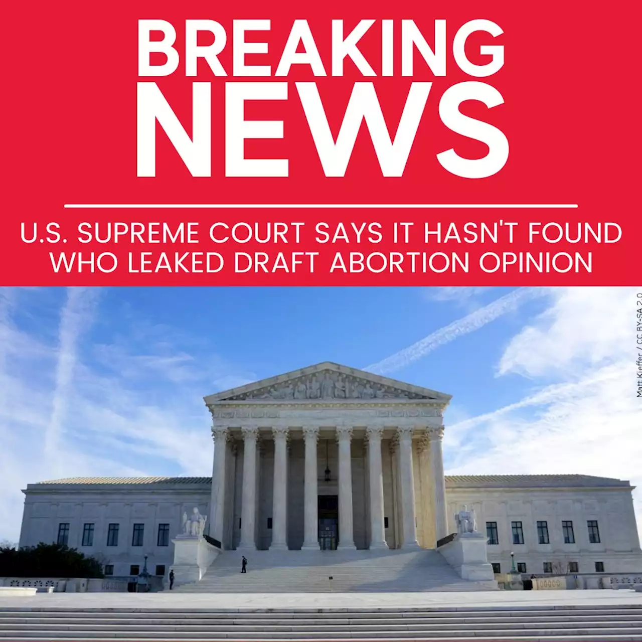 Supreme Court has failed to find leaker of abortion opinion