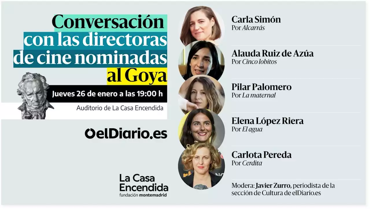 Encuentro con las cinco directoras que optan a los premios Goya 2023