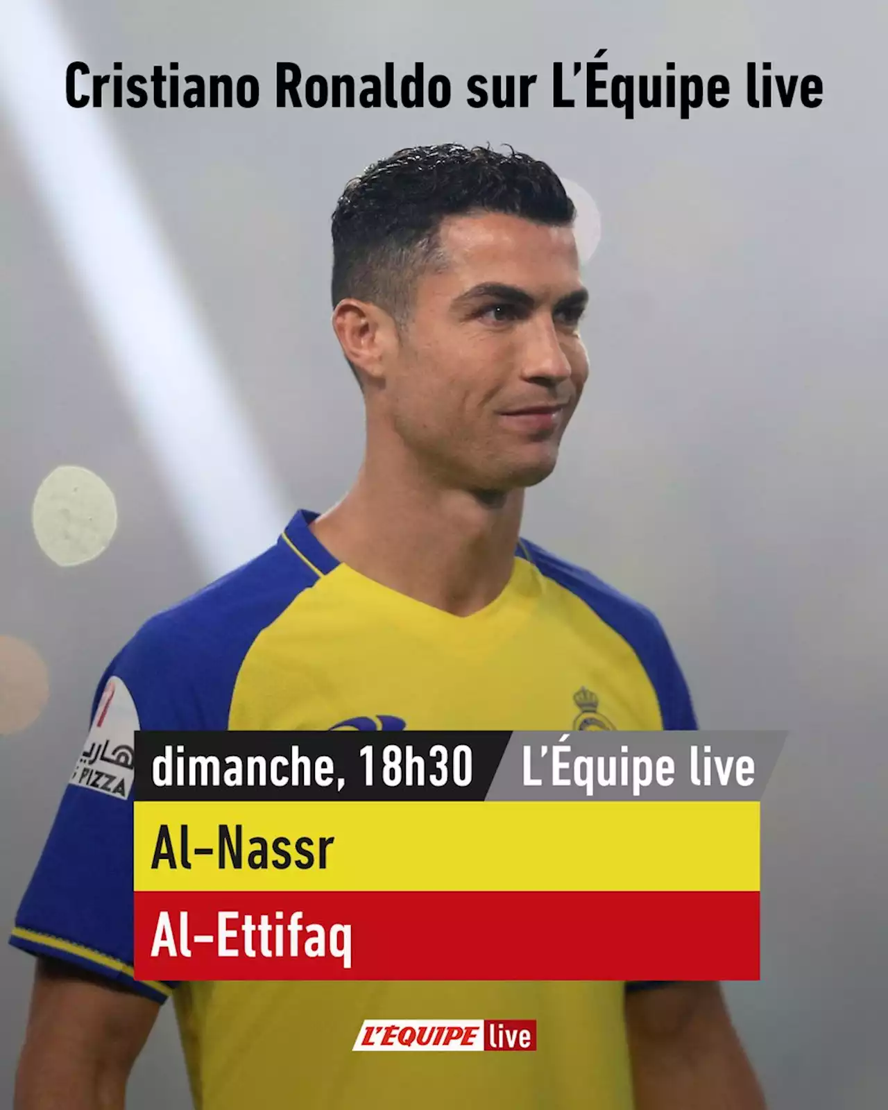 Le premier match de Cristiano Ronaldo avec Al-Nassr sur L'Équipe Live