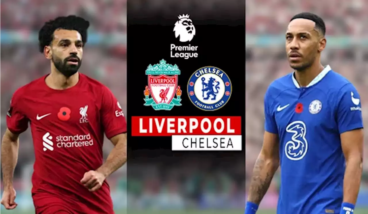 Liverpool vs Chelsea, Duel Raksasa Papan Tengah