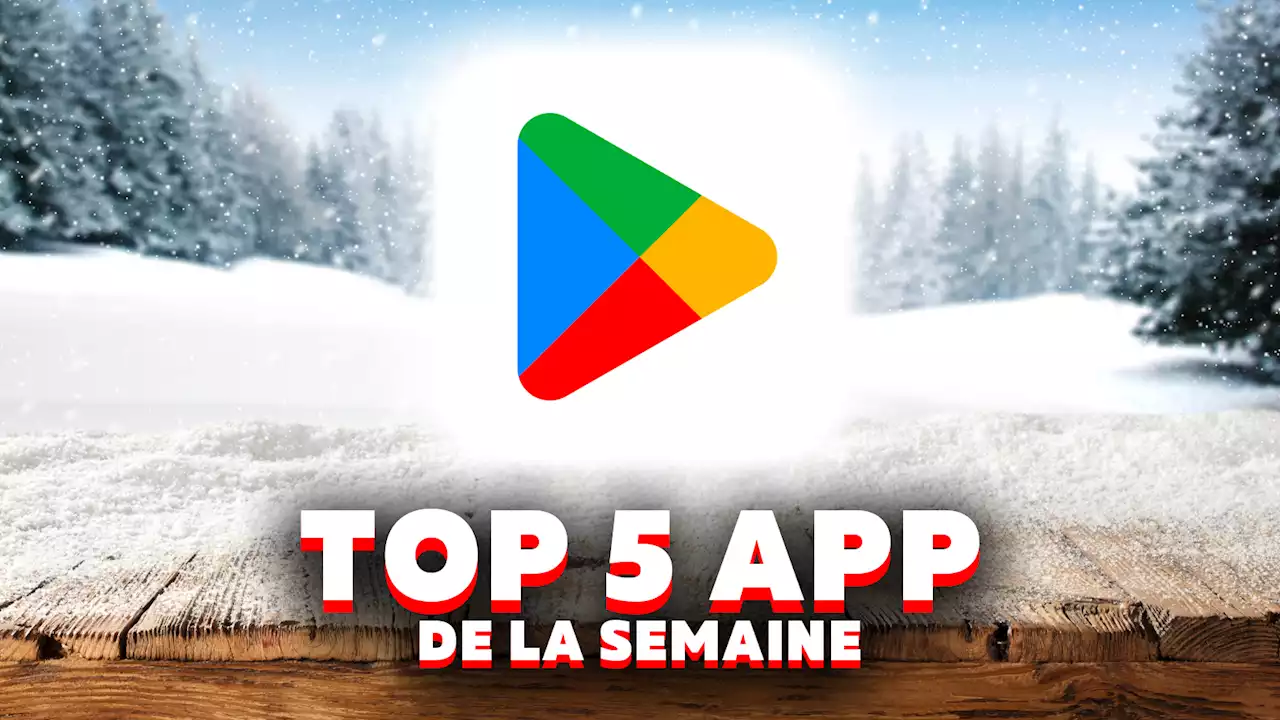 Top 5 des applications à essayer ce week-end