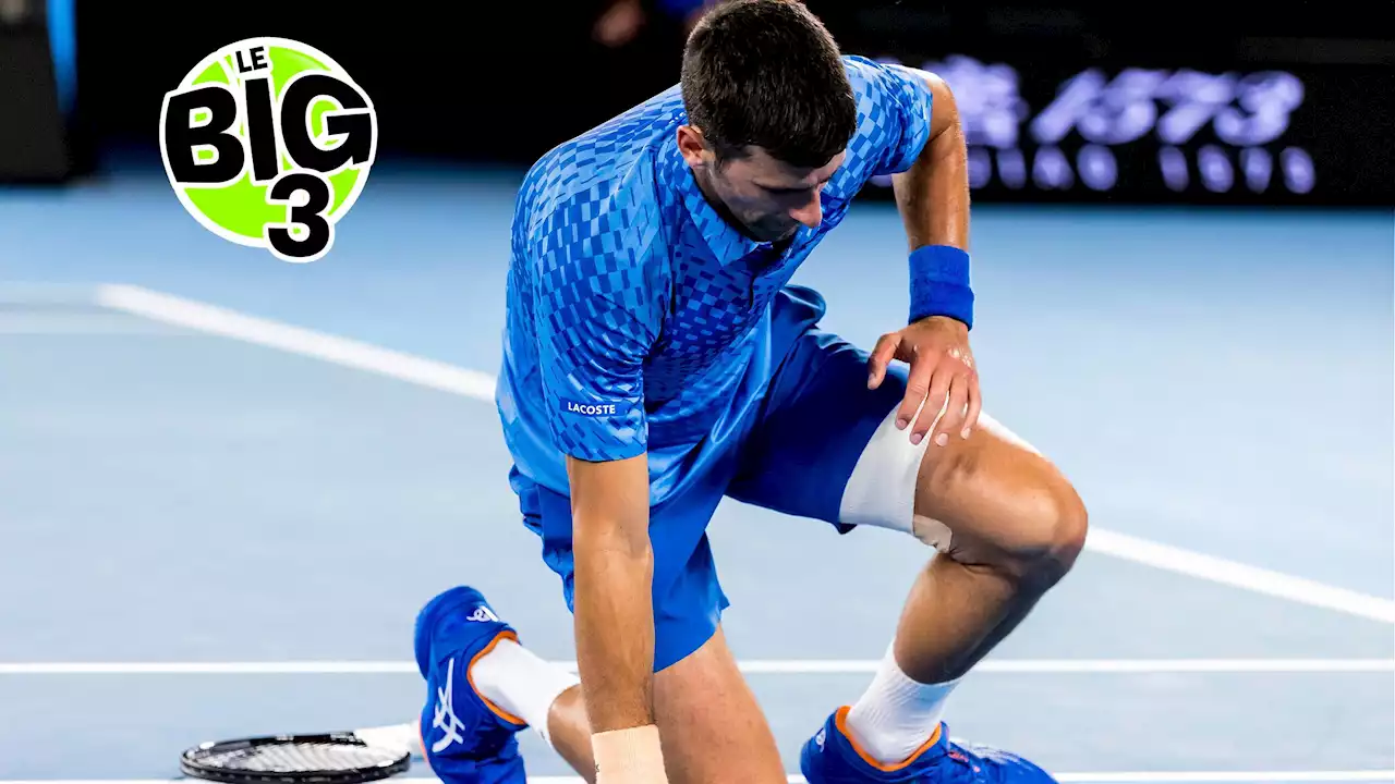 Le Big 3 du jour : Novak Djokovic, les ailes ou la cuisse ?