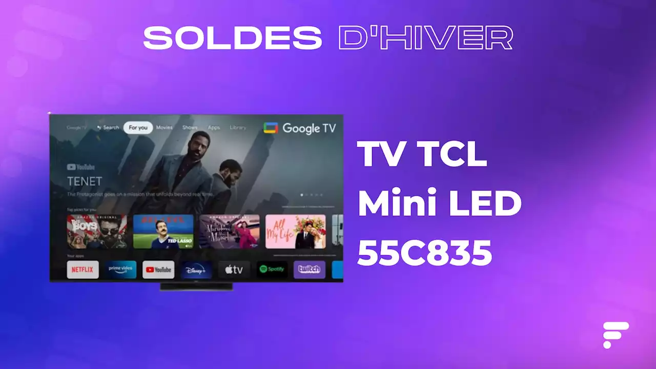 Le TV TCL 55C835 Mini LED est 20 % moins cher pendant les soldes d'hiver