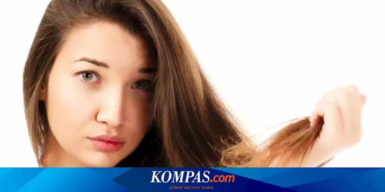 7 Cara Mudah Mencegah dan Mengatasi Ujung Rambut yang Bercabang, Apa Saja?