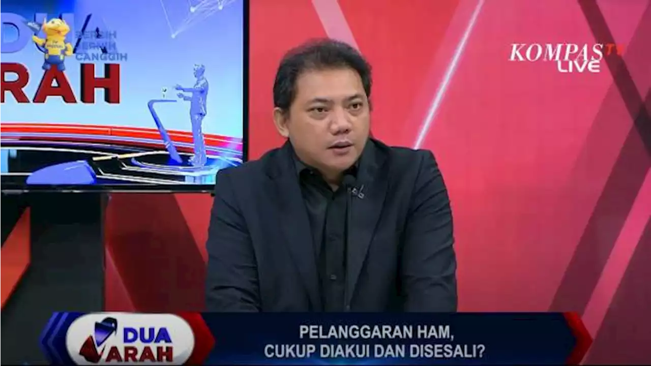 Pemerintah Akui Pelanggaran HAM Masa Lalu, DPR: Siapa Pun yang Memerintah Wajib Selesaikan