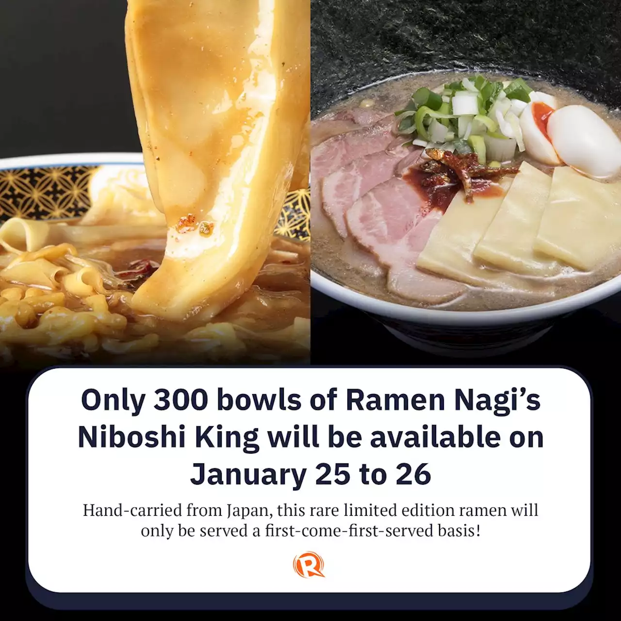 Only 300 bowls of Ramen Nagi's Niboshi King will be available on January 25 to 26