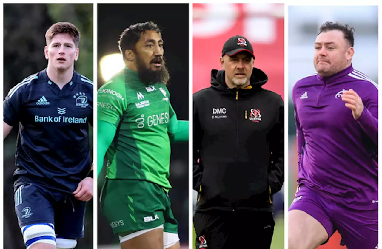 Leinster's Joe Show, Connacht's Aki call, Ulster's defining night and Kilcoyne's Munster aim