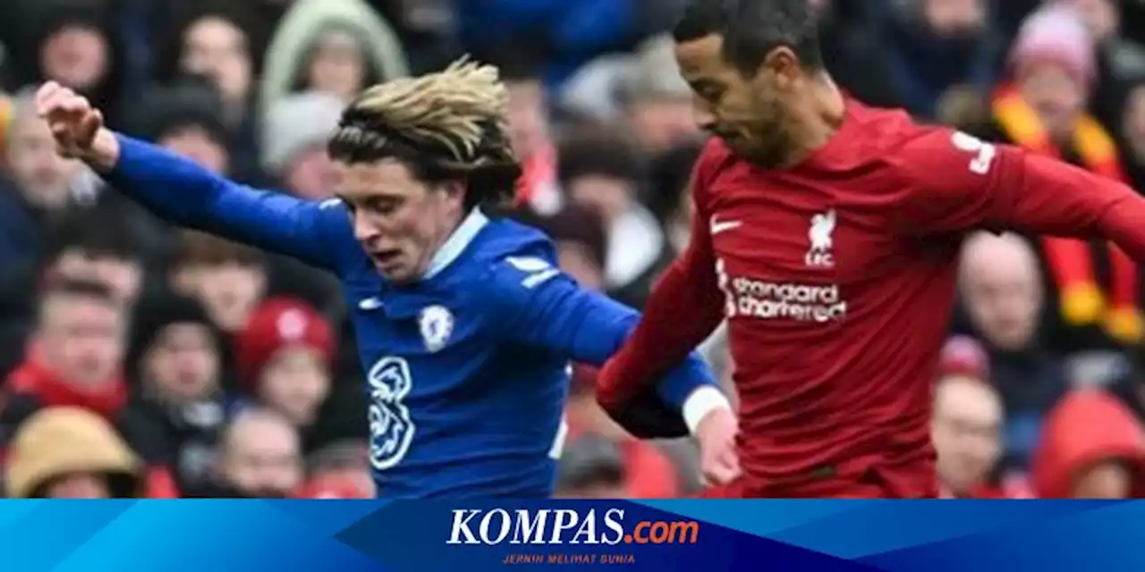 Klasemen Liga Inggris: Chelsea-Liverpool Kian Tercecer, Newcastle Nyaman 4 Besar