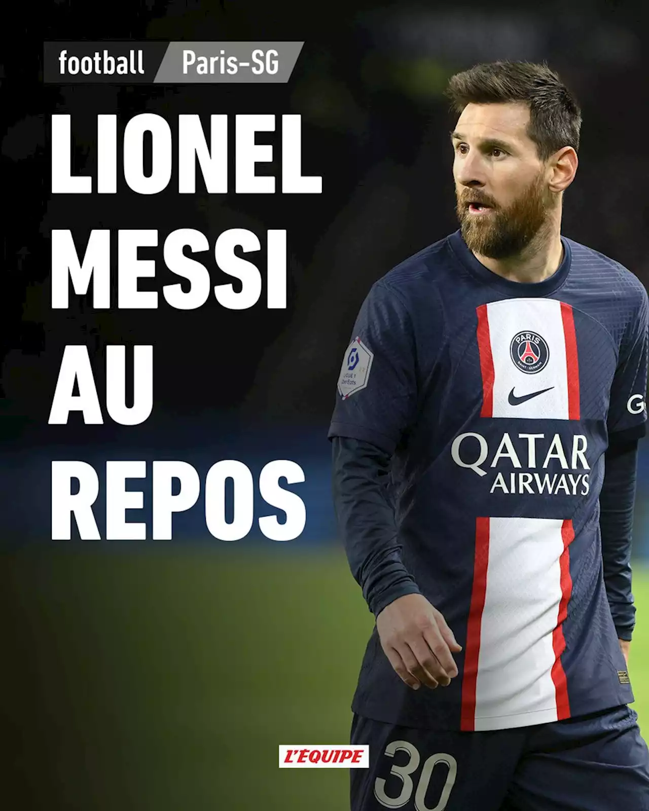 Lionel Messi (PSG) au repos face au Pays de Cassel en Coupe