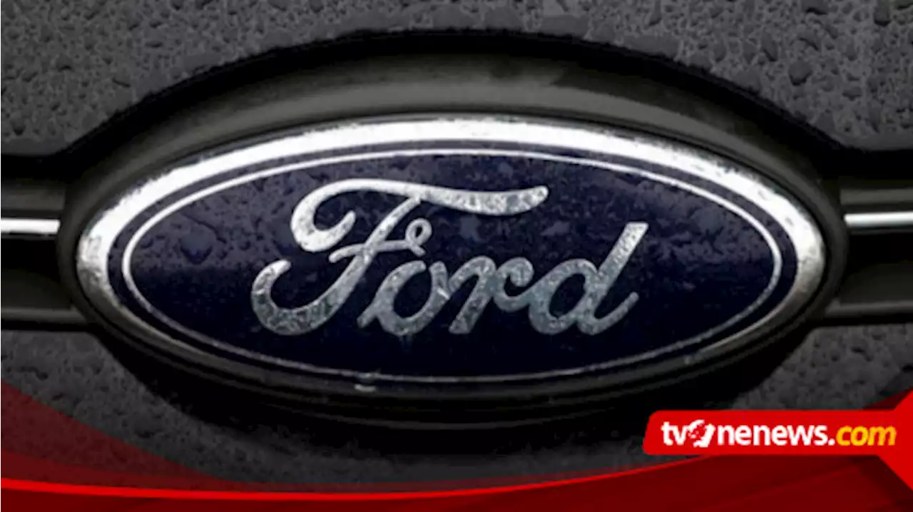 Gegara Produksi Mobil Listrik, Ford Pangkas 1.000 Lebih Pekerja di Eropa