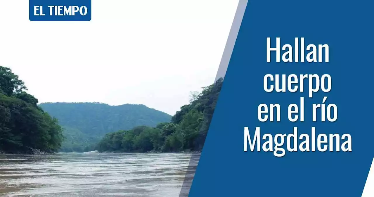 Hallan cuerpo de joven que estaba desaparecido en el río Magdalena, en Antioquia