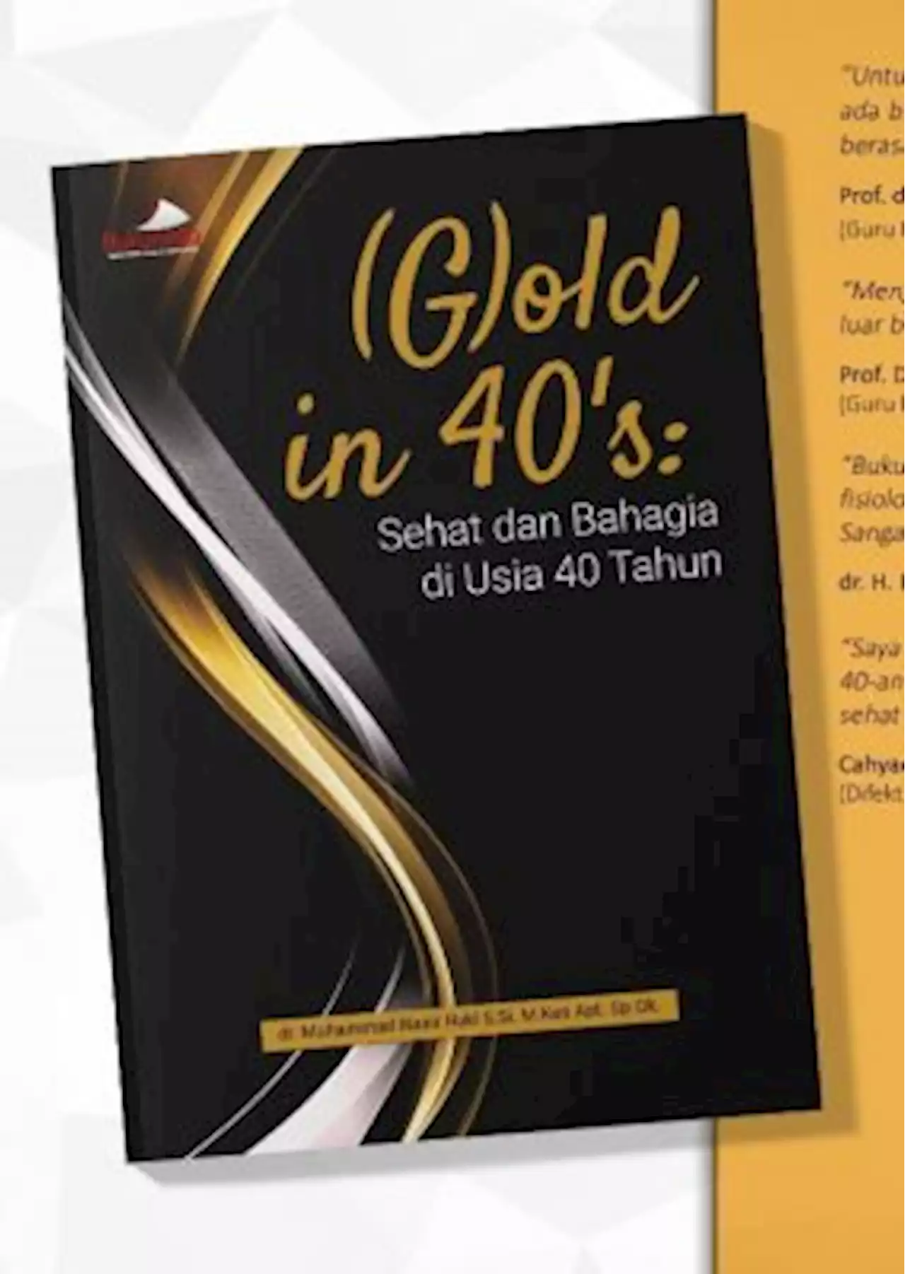 Buku ini Ungkap Kiat Sehat dan Bahagia Memasuki Usia 40an