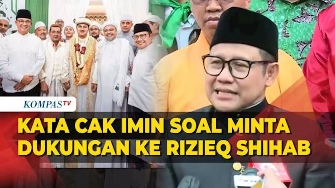 Minta Dukungan Saat Bertemu dengan Rizieq Shihab, Begini Kata Cak Imin