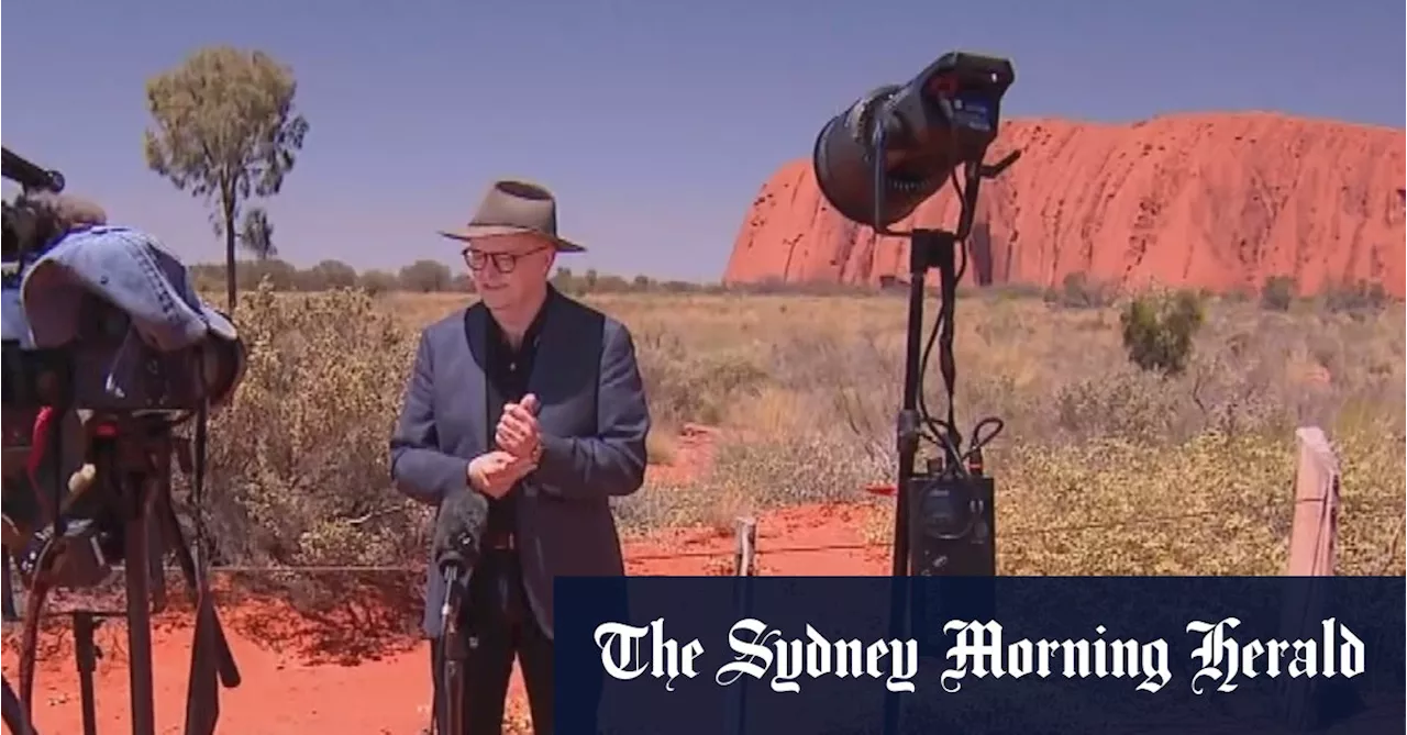 Albanese at Uluru urges voters to grasp the outstretched hand of friendship