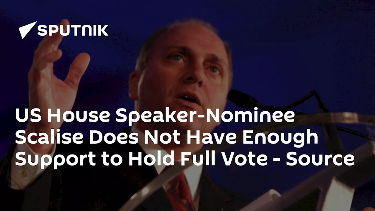 US House Speaker-Nominee Scalise Does Not Have Enough Support to Hold Full Vote