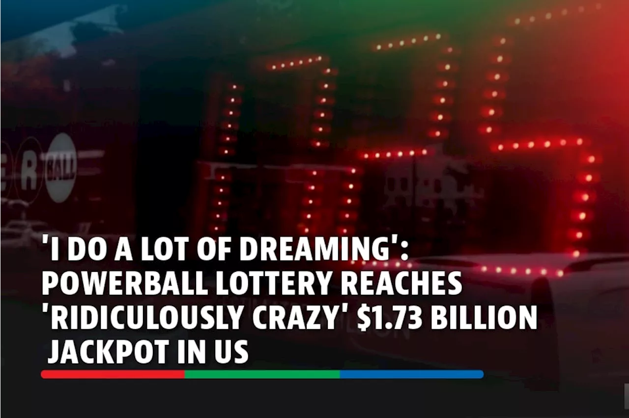 Powerball lottery reaches 'ridiculously crazy' $1.73 billion jackpot in US