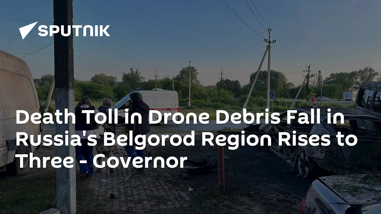 Death Toll in Drone Debris Fall in Russia's Belgorod Region Rises to Three