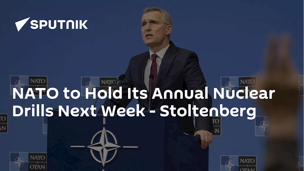 NATO to Hold Its Annual Nuclear Drills Next Week