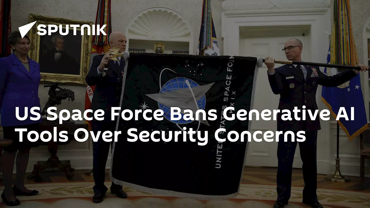 US Space Force Bans Generative AI Tools Over Security Concerns