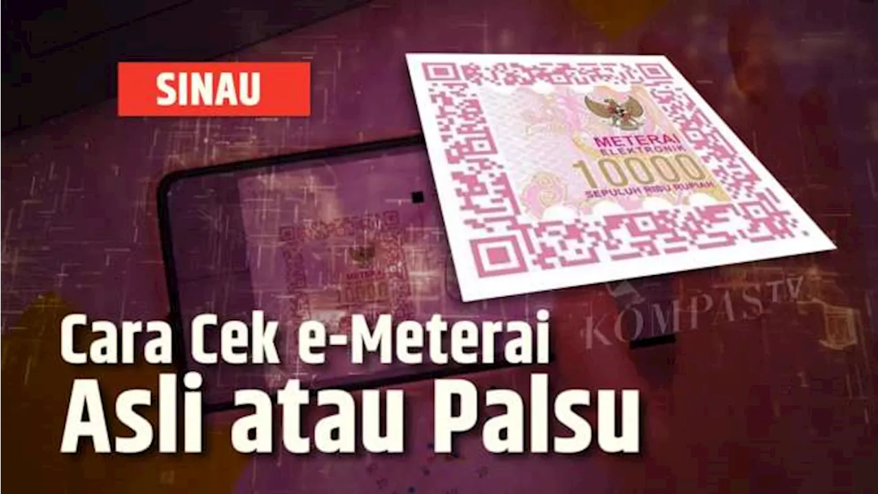 Ternyata Cara Cek Keaslian e-Meterai Harus Pakai Aplikasi Ini