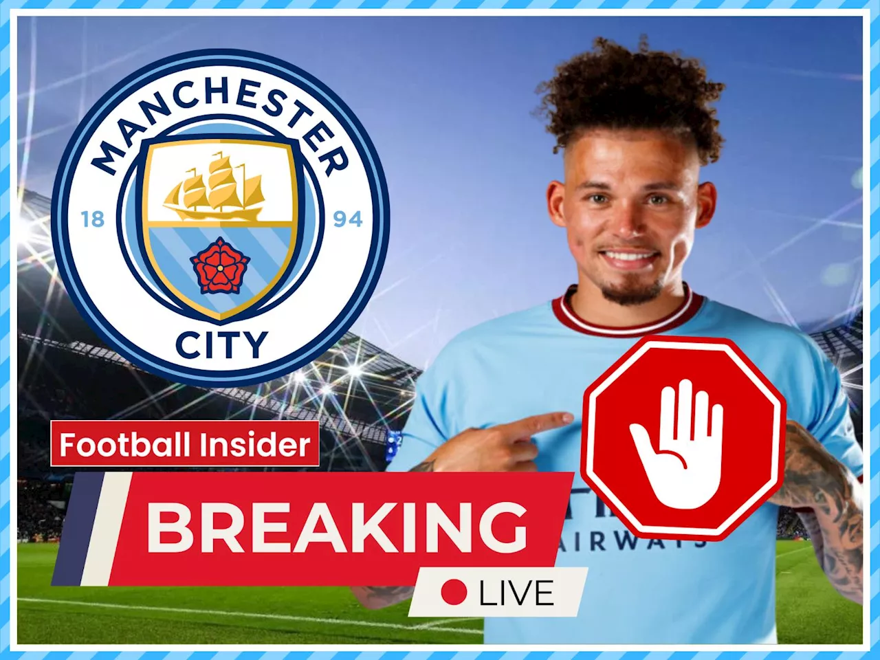 Sources: Man City blocked Kalvin Phillips move after two big developments