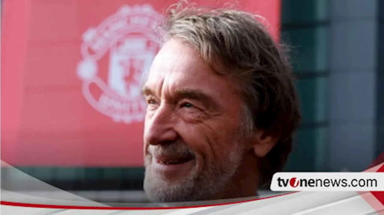 Sir Jim Ratcliffe Setuju Membeli 25 Persen Saham MU setelah Sheikh Jassim Mundur