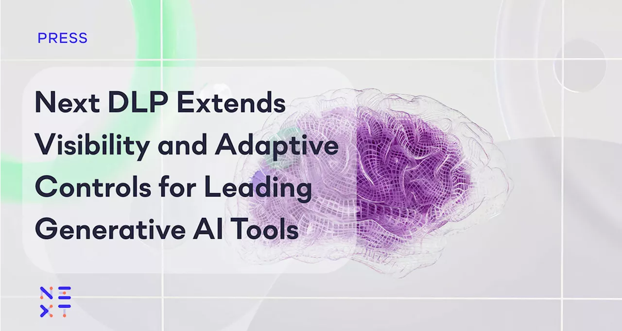 Next DLP adds new generative AI policy templates