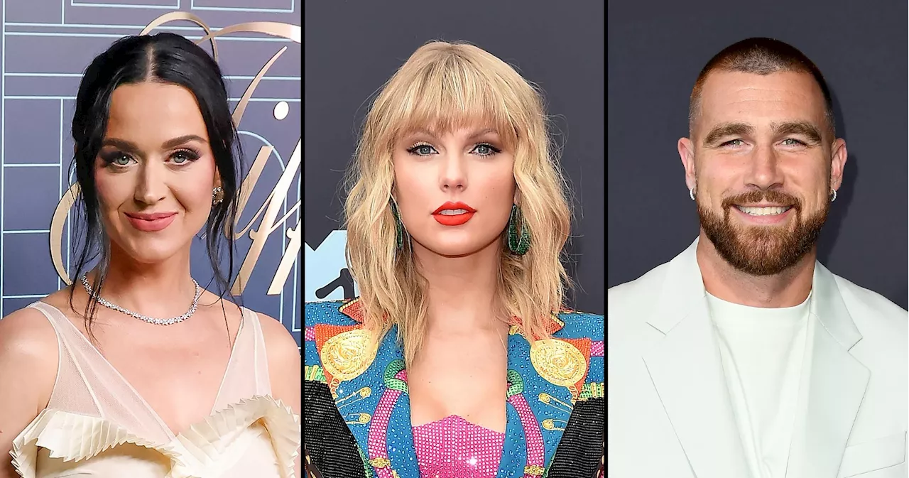 Katy Perry Comments on Taylor Swift's Romance With Travis Kelce