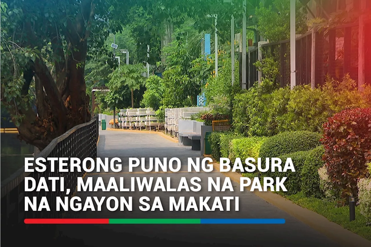 Esterong puno ng basura dati, maaliwalas na park na ngayon sa Makati