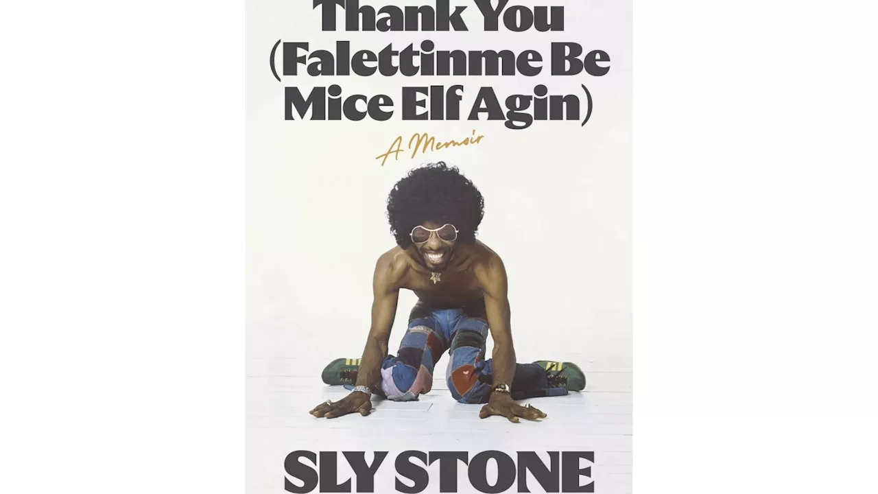 Book Review: Sly Stone wants to take you higher in memoir with tales of funk, drugs and survival