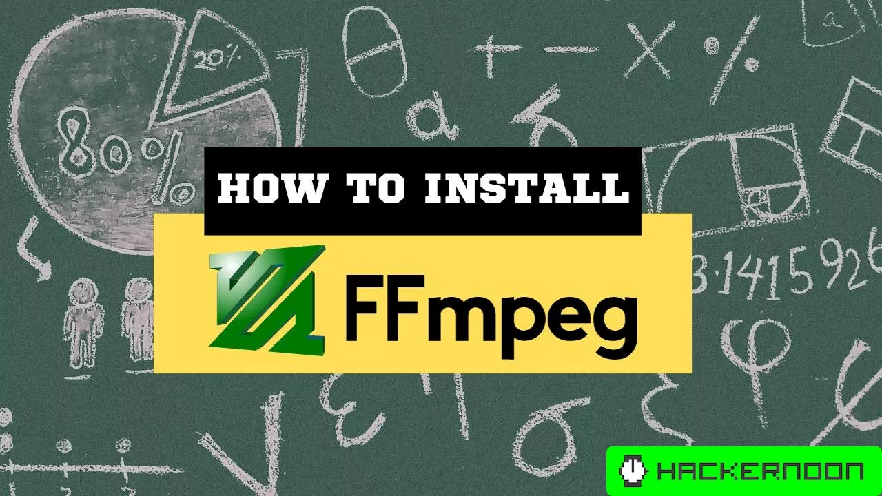 Installing FFmpeg: Compiling and Customizing for Multimedia Control