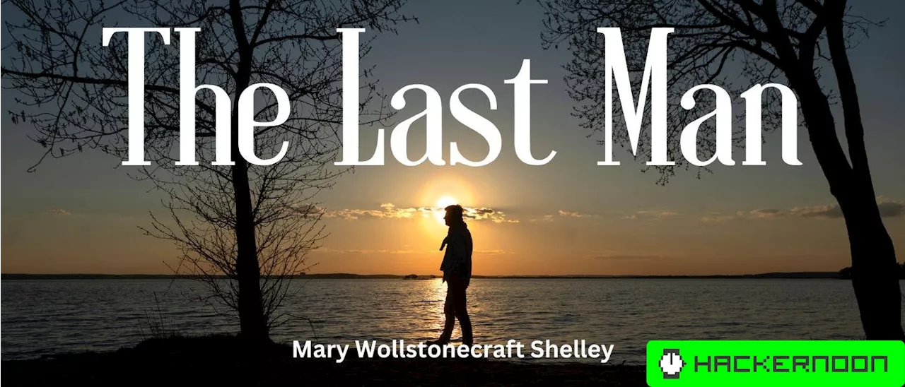 The Last Man by Mary Wollstonecraft Shelley